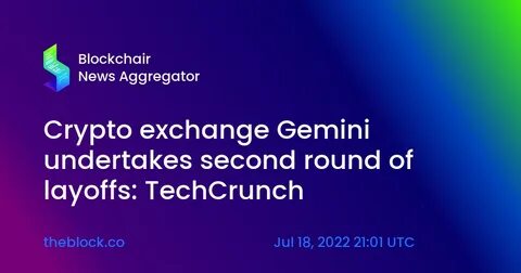 Crypto Exchange Gemini Reportedly Lays-off 7% of its Staff again - Crypto Times