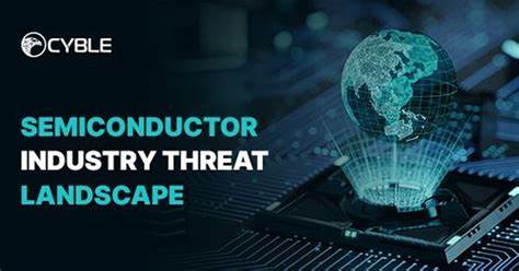 How the semiconductor industry is grappling with cybersecurity threats