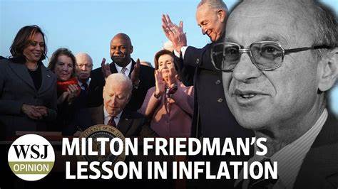 Economist Milton Friedman's long-ago lesson on inflation coming back to bite Joe Biden - Washington Times