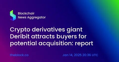 Crypto derivatives giant Deribit attracts buyers for potential acquisition: report - The Block