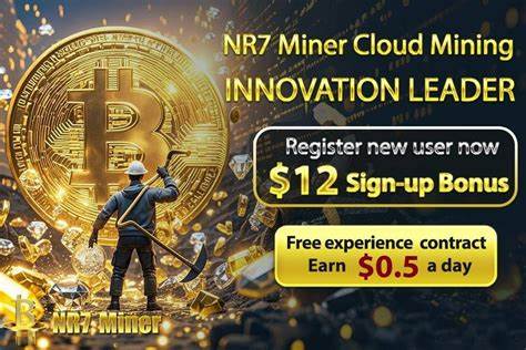 NR7 Miner launches innovative cloud mining: only $12 to start daily cryptocurrency income