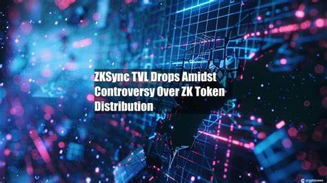 ZKsync TVL Takes Hit amid Token Distribution Controversy - Coinspeaker