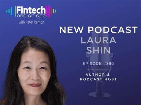 Episode 360: Laura Shin, Author and Podcast Host - Fintech Nexus News