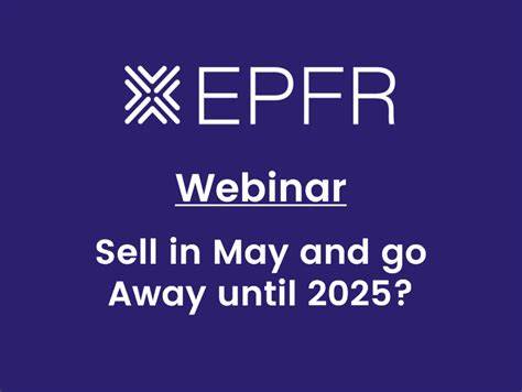 Sell in May and go away until 2025? - EPFR