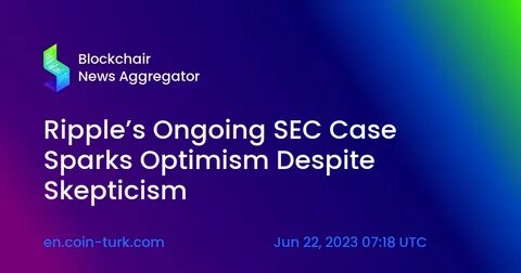 Ripple Awaits Resolution in SEC Case with Potential Dismissal