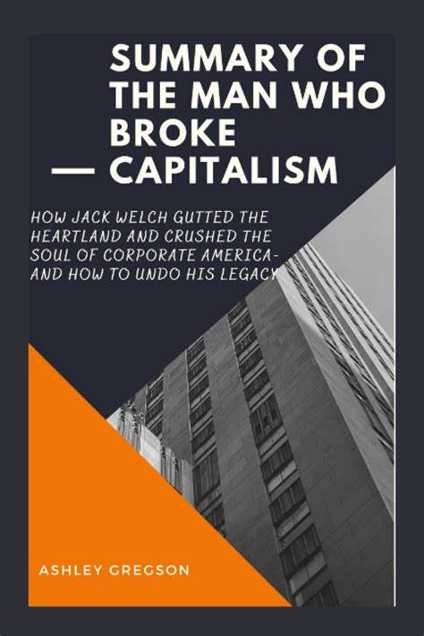 Jack Welch, the Man Who Broke Capitalism (2022)