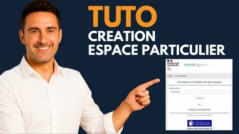 Créer son espace particulier sur impots.gouv.fr