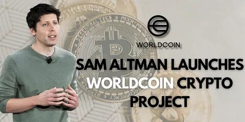 Worldcoin: Was man zum Kryptoprojekt des OpenAI-CEO Sam Altman wissen sollte