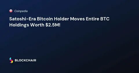 Satoshi-Era Bitcoin Miner Moves $5 Million BTC Earned When the Price Was Just 10 Cents - Decrypt