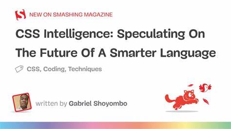 CSS Intelligence: Speculating on the Future of a Smarter Language