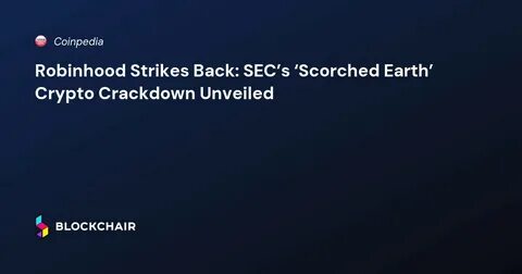 SEC’s “scorched-earth” lawsuit against Coinbase to be dropped, company says