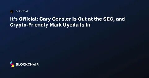 It's Official: Gary Gensler Is Out at the SEC, and Crypto-Friendly Mark Uyeda Is In - CoinDesk