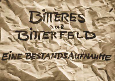 Bitteres aus Bitterfeld