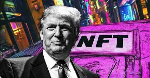 Trump’s new NFT collection series 4 generates $2 million despite slow start - CryptoSlate