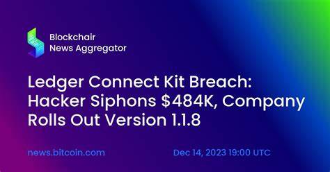 Ledger Connect Kit Breach: Hacker Siphons $484K, Company Rolls Out Version 1.1.8 - Bitcoin.com News