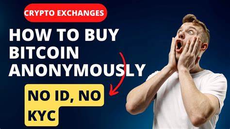 Buy Bitcoin with No KYC: A Guide to Anonymous Transactions