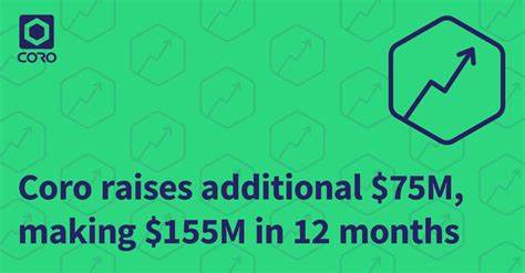 Coro Raises an Additional $75M Bringing the Total Raised to $155M in 12 Months - Business Wire