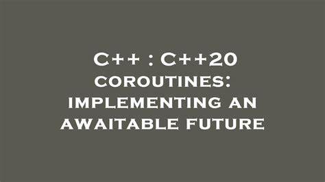 C++ Coroutines Advanced: Converting std:future to asio:awaitable