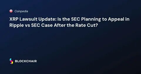 Ripple Lawsuit Update: SEC to Withdraw its Appeal? - Binance