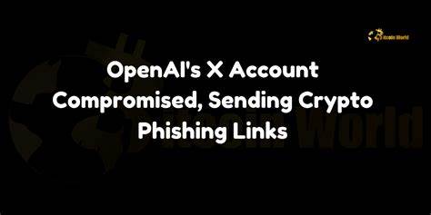 Krypto-Betrüger kapern das X-Konto von OpenAI und zielen mit Phishing-Links auf Benutzer ab