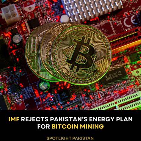  Pakistan Bitcoin mining plan in limbo as IMF rejects power subsidies: Report 