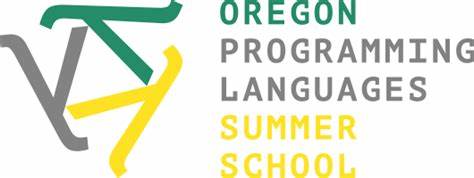 Oregon Programming Languages Summer School (OPLSS) 2025: Lectures