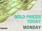 Gold price today, Monday, July 7: Gold remains strong as tariff deadline approaches