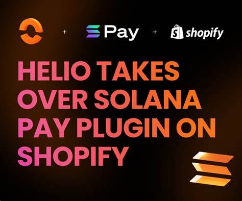 Helio Upgrades Solana Pay Plugin, Enabling Crypto Payments For Millions Of Shopify Merchants - International Business Times