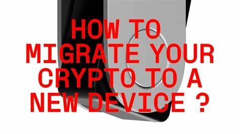 How to Migrate Your Crypto to a New Device? - Ledger