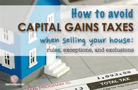 How to avoid capital gains tax when selling your property