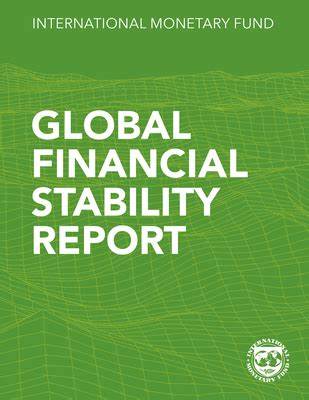 Global Financial Stability Report - International Monetary Fund