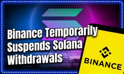 Binance suspends withdrawals from Solana due to 'increased volume' - Crypto Briefing