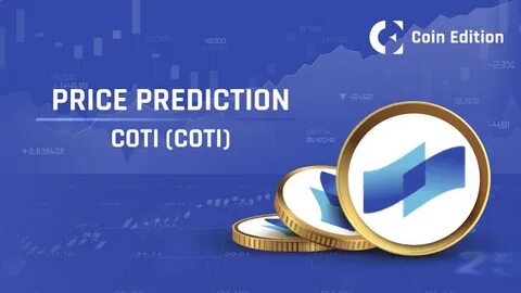 COTI Price Prediction: Will Coti Price Reach New ATH In 2024? - Blockchain Reporter