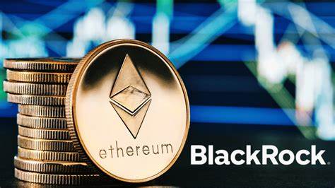 BlackRock files for spot ethereum ETF to further crypto push - Yahoo