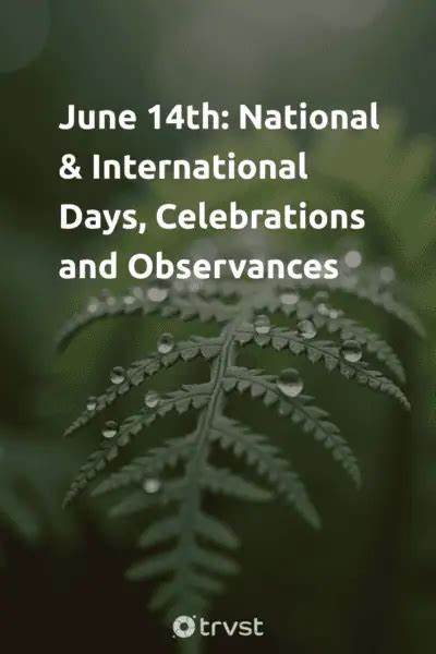 June 14th: National & International Days, Celebrations and ... - TRVST