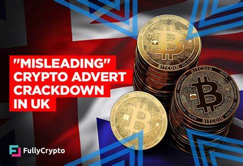 Government to strengthen rules on misleading cryptocurrency adverts - GOV.UK