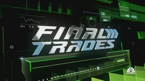 Final Trades: Deckers, Electronic Arts, Citigroup and the INDA - CNBC