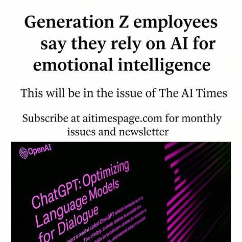 Generation Z employees say they rely on AI for emotional intelligence