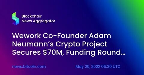 WeWork Founder Raises $70M for Carbon Credit Crypto Project, a16z Leads Round - Decrypt