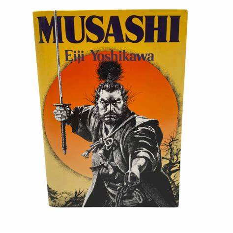 The Psychological Significance of Eiji Yoshikawa's Musashi