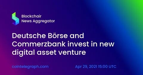Deutsche Börse-backed Clearstream enters Bitcoin and Ether custody market - MSN