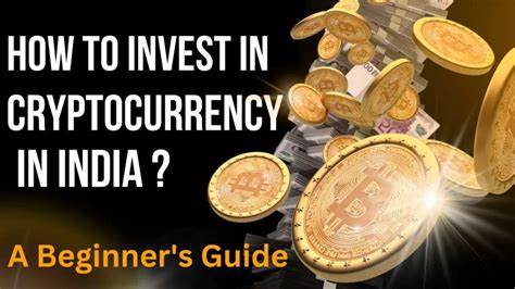 How to Invest in Cryptocurrency In India