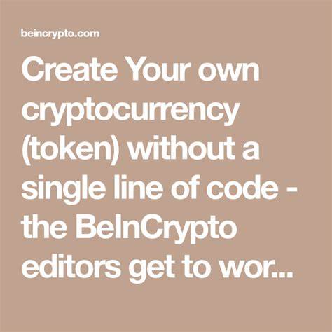 Create Your own Cryptocurrency and Price it on Your Own Exchange - BeInCrypto