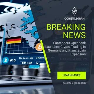  Santander’s Openbank launches crypto trading in Germany, eyes Spain 