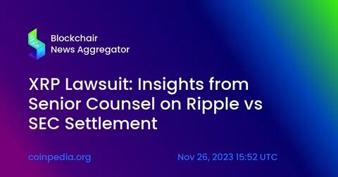 XRP Lawsuit Update: Trump Win to Boost Early Ripple-SEC Settlement? Analyst Weighs In - Coinpedia Fintech News