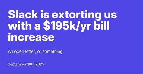 Slack is extorting us with a $195k/yr bill increase