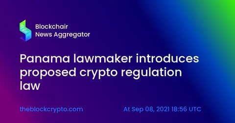 Panama Lawmaker Introduces New Legislation for Cryptocurrency and Blockchain Regulation