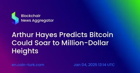 Arthur Hayes predicts Bitcoin dip to $70K before soaring to $250K in 2025 - CryptoSlate