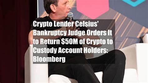 Celsius bankruptcy judge orders return of some crypto assets to customers - Reuters