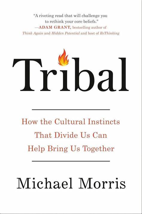 Part 2–An Introduction to Tribalism for the Modern World that has Forgotten it